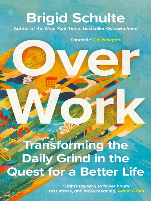 Title details for Over Work by Brigid Schulte - Available
